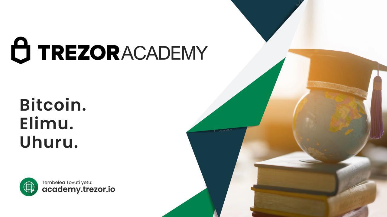 Trezor 学院现在提供斯瓦希里语教学：1.5 亿使用者可以用母语学习比特币